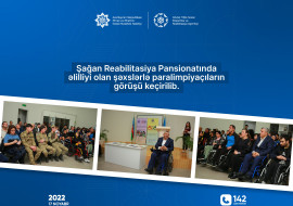 Dövlət Tibbi-Sosial Ekspertiza və Reabilitasiya Agentliyinin Şağan Reabilitasiya Panisonatında müalicə kursu keçən əlilliyi olan şəxslərin paralimpiyaçılarla görüşü keçirilib